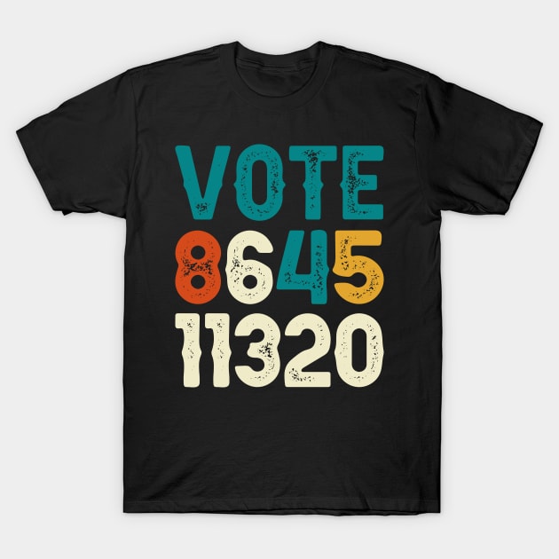 Vote 8645 11320 Anti Trump 2020 Retro T-Shirt by DragonTees